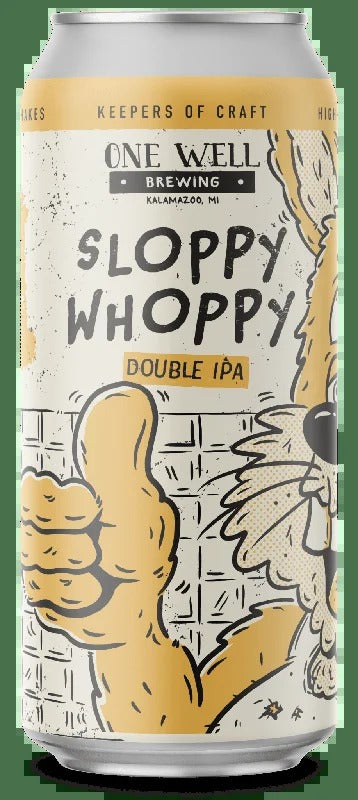 One Well Brewing Sloppy Whoppy Double Ipa