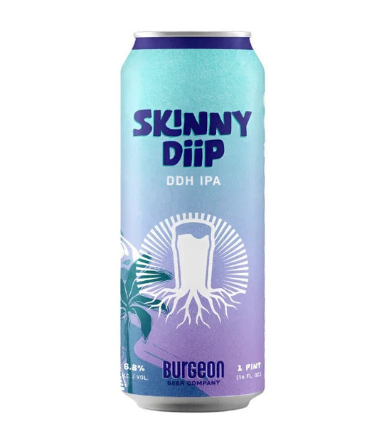 Burgeon Beer Co. & Riip Beer Co. – Skinny Diip