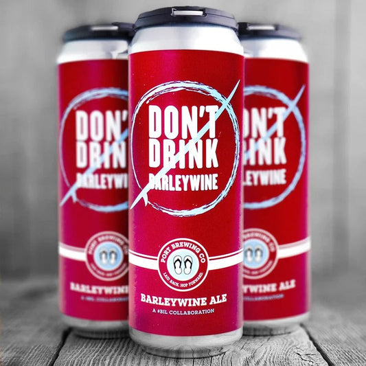 Port Brewing Don’t Drink Barleywine